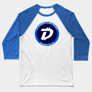 In Digibyte We Trust Baseball T-Shirt